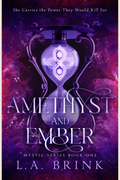 Amethyst and Ember Pre-Order