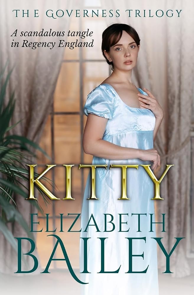 Kitty: A scandalous tangle in Regency England (The Governess Trilogy) cover image
