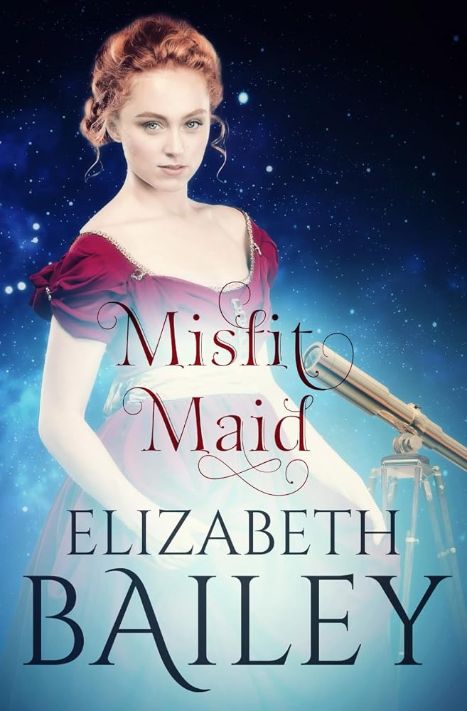 Misfit Maid (Elizabeth Bailey Georgian Romances) cover image