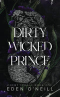 Dirty Wicked Prince: Alternative Cover Edition (Court Legacy) cover image