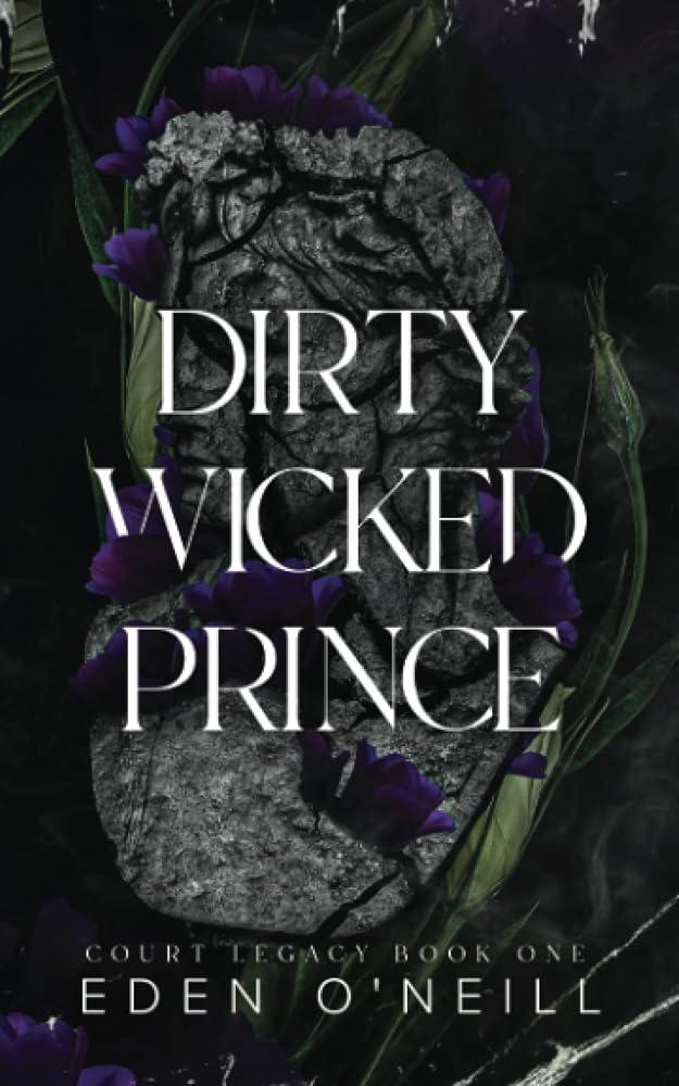 Dirty Wicked Prince: Alternative Cover Edition (Court Legacy) cover image