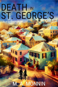 Death in St. George's: An Intrepid Traveler Mystery cover image