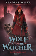 The Wolf and the Watcher (Red Hood Origins) cover image