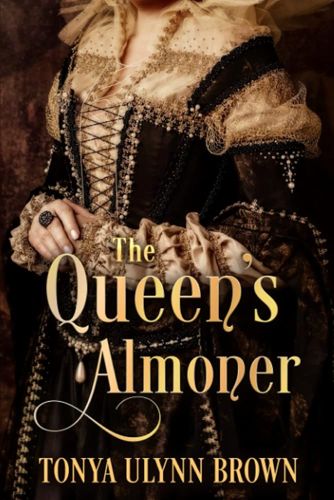 The Queen's Almoner (The Stuart Monarch Series) cover image