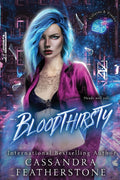 Bloodthirsty: A Dark/Steamy/Contemporary Romance (Villains & Vixens) cover image