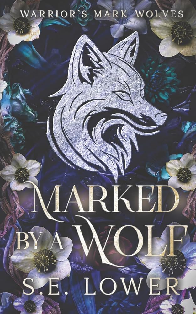 Marked by a Wolf: A Fated Mates Wolf Shifter Standalone (Warrior's Mark: Wolves) cover image
