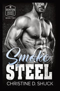 Smoke and Steel (Benton Security Services) cover image