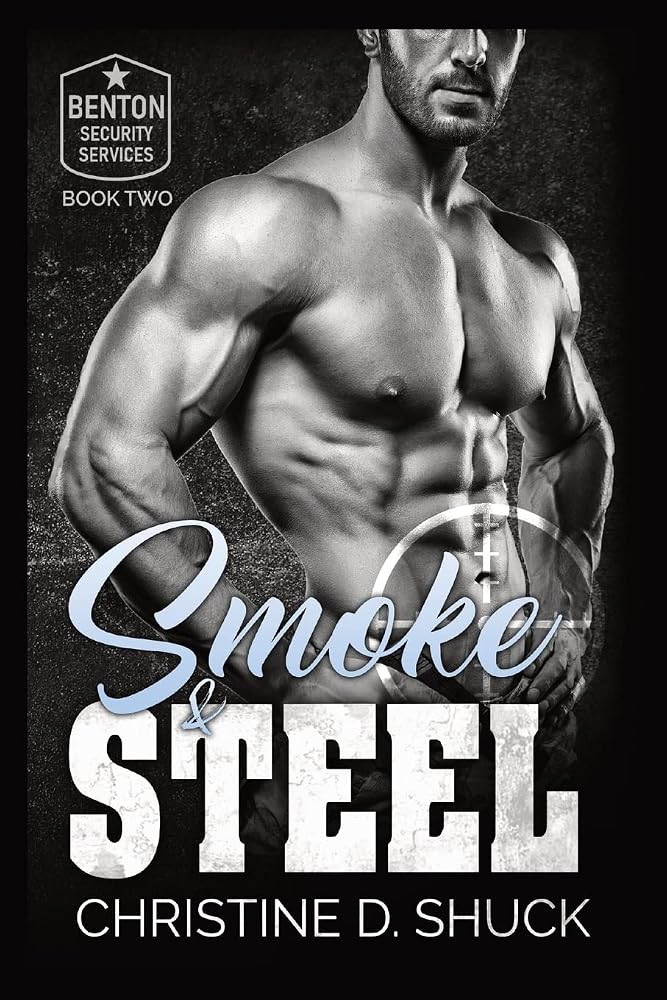 Smoke and Steel (Benton Security Services) cover image