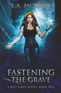 Fastening the Grave (Kali James) cover image