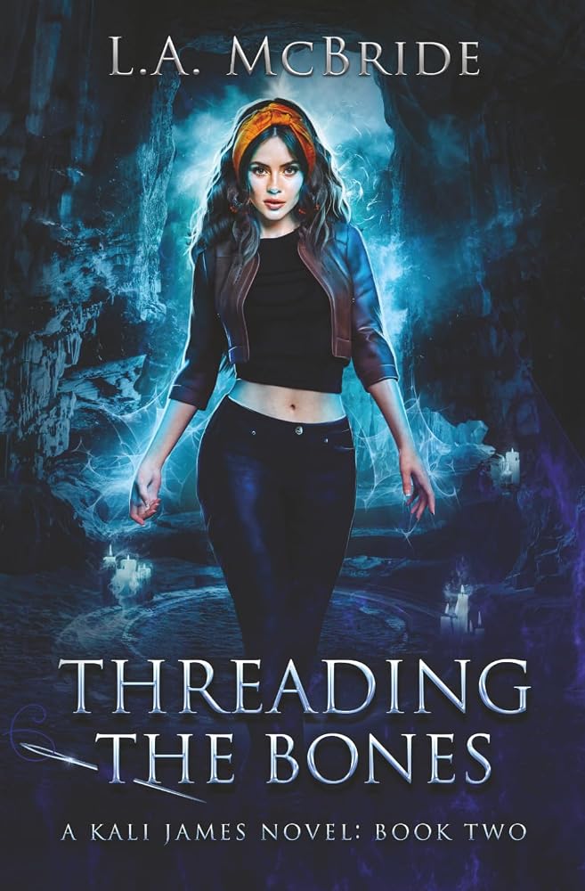 Threading the Bones (Kali James) cover image
