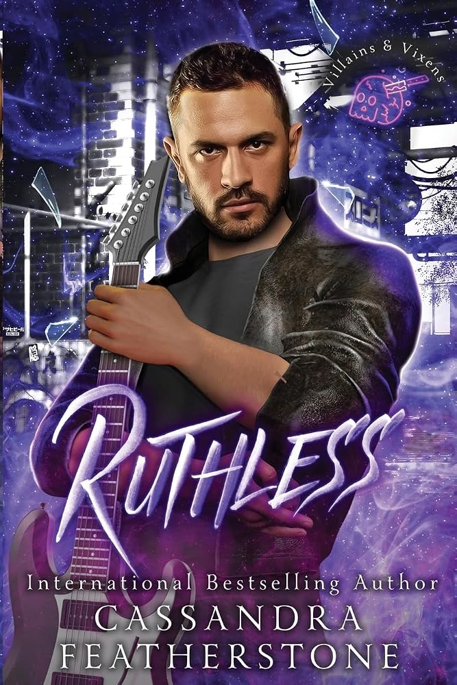 Ruthless: A Dark, Suspenseful Second Chance Romance (Villains & Vixens) cover image