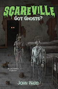 Got Ghosts? (Scareville Books - A Middle Grade Horror Series) cover image