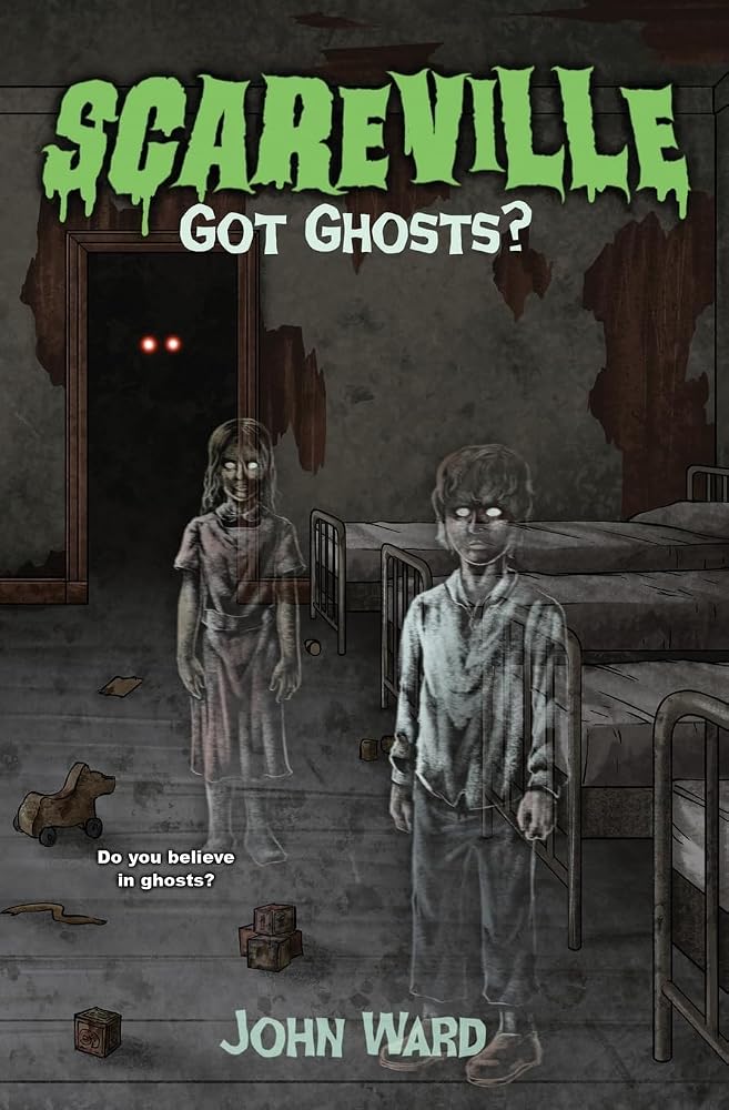 Got Ghosts? (Scareville Books - A Middle Grade Horror Series) cover image