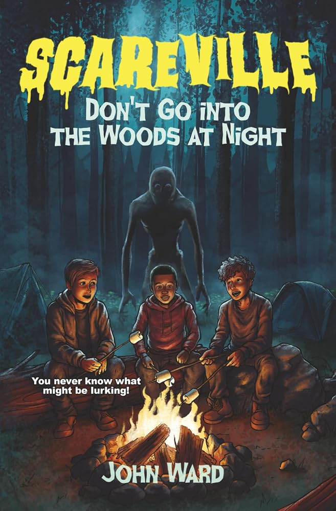 Don’t Go Into the Woods at Night (Scareville Books - A Middle Grade Horror Series) cover image