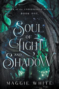 Soul of Light and Shadow (Lords of the Underworld) cover image