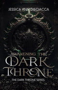 Awakening the Dark Throne: The Dark Throne Series cover image