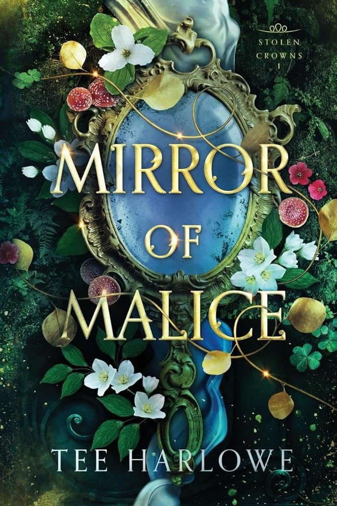 Mirror of Malice: A Steamy Fantasy Romance (Stolen Crowns) cover image
