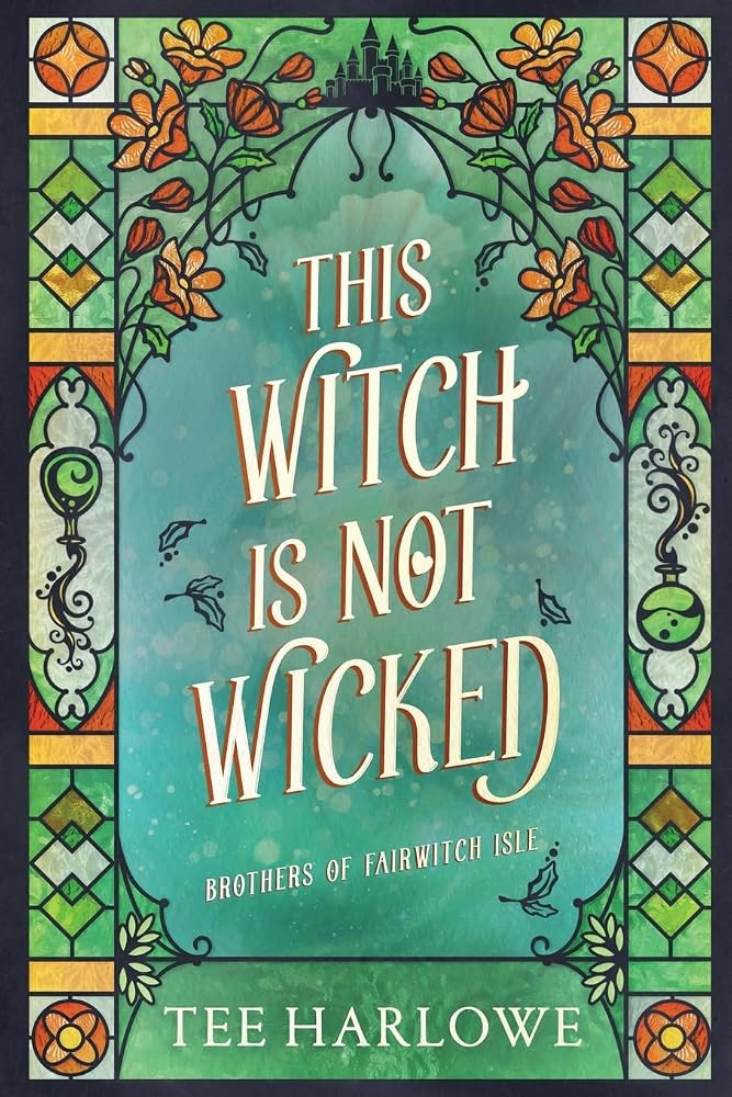 This Witch Is Not Wicked: A Cozy Fantasy Romance (Brothers of Fairwitch Isle) cover image