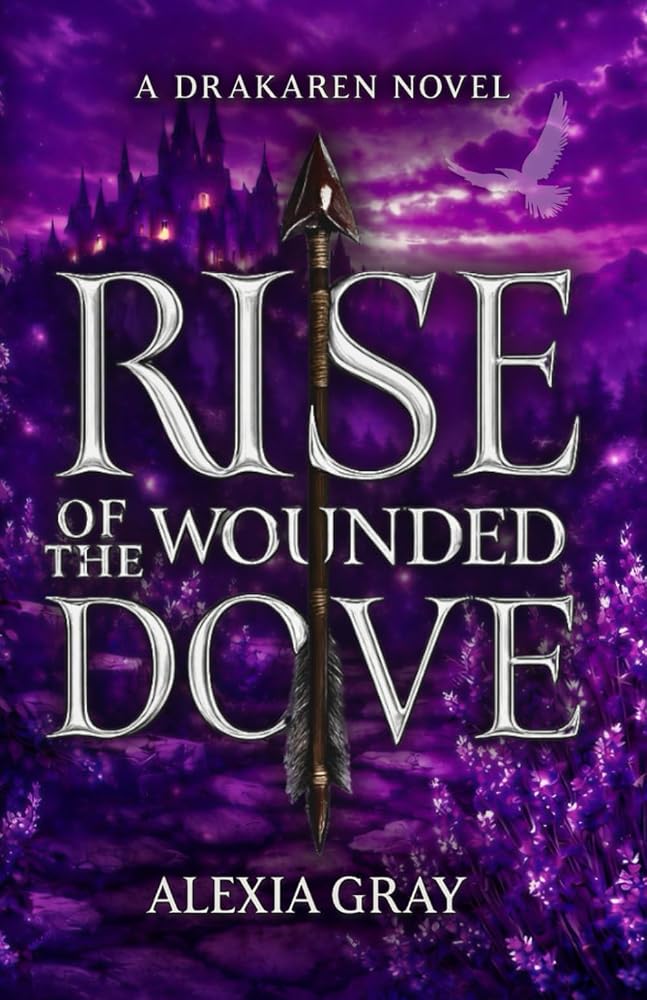 Rise of the Wounded Dove (A Drakaren Novel) cover image