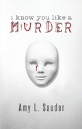 I Know You Like a Murder - Signed Copy